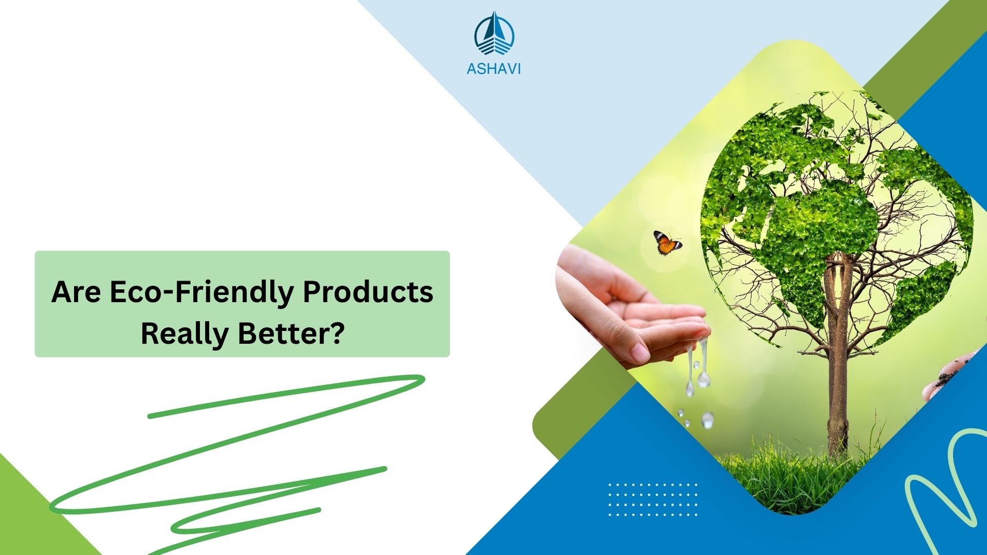 Are Eco-Friendly Products Really Better?